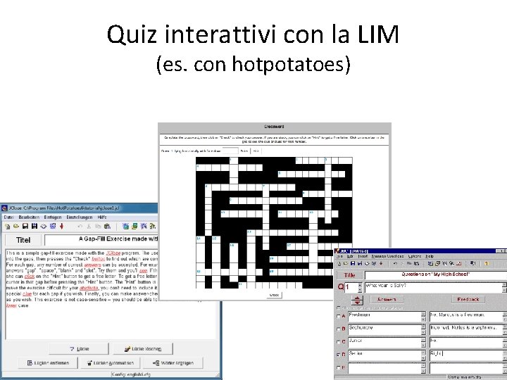 Quiz interattivi con la LIM (es. con hotpotatoes) 