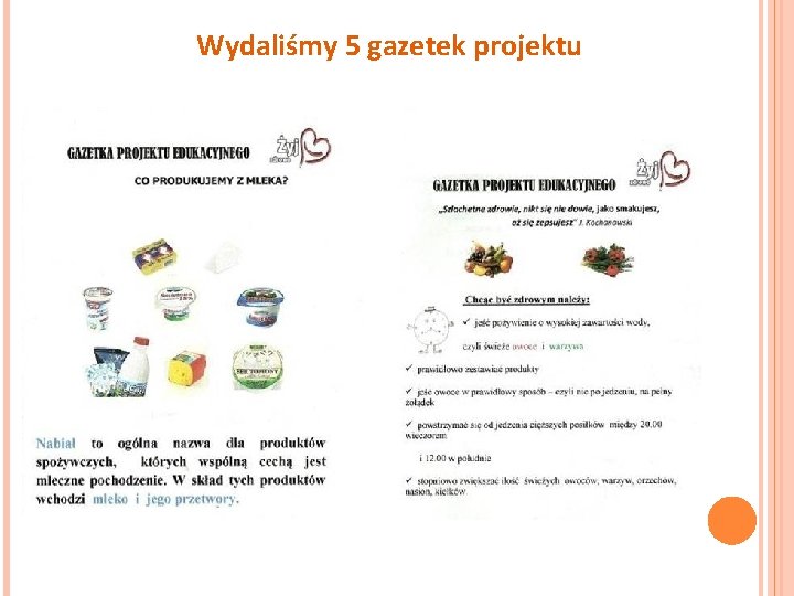 Wydaliśmy 5 gazetek projektu 