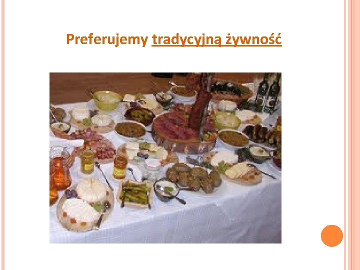 Preferujemy tradycyjną żywność 