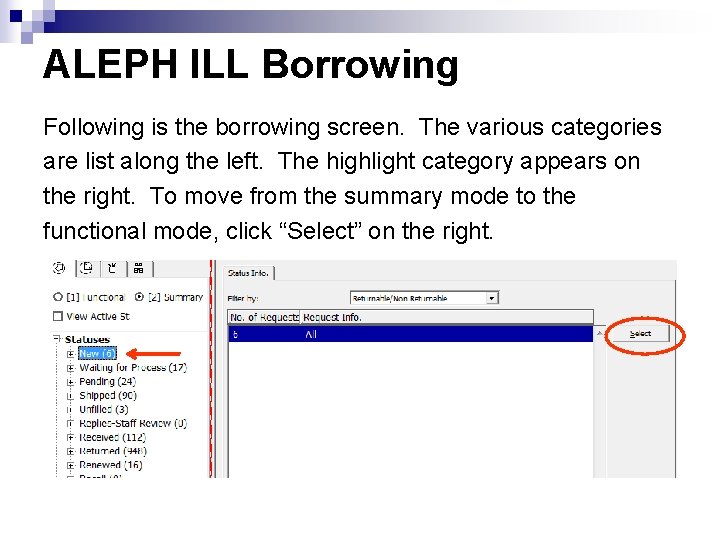 ALEPH ILL Borrowing Following is the borrowing screen. The various categories are list along