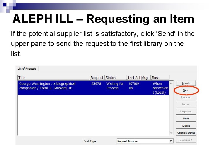 ALEPH ILL – Requesting an Item If the potential supplier list is satisfactory, click