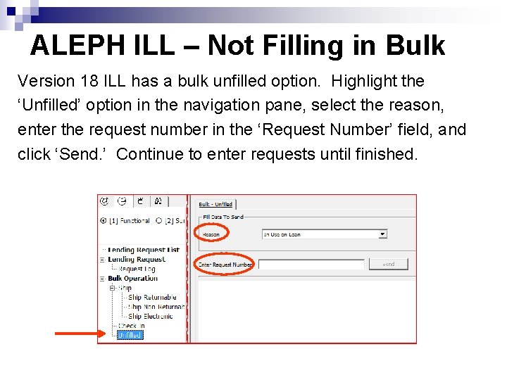 ALEPH ILL – Not Filling in Bulk Version 18 ILL has a bulk unfilled