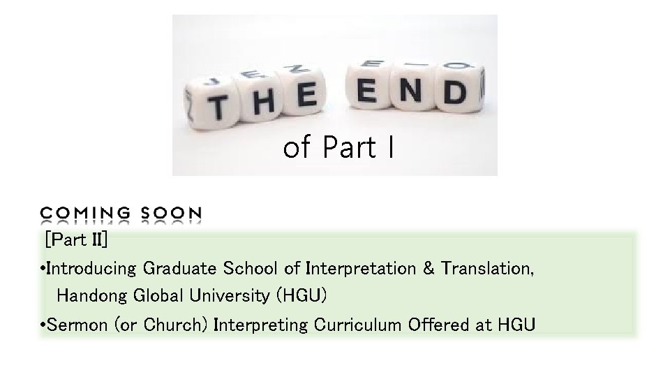 of Part I [Part II] • Introducing Graduate School of Interpretation & Translation, Handong