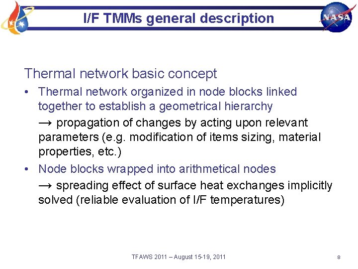 I/F TMMs general description Thermal network basic concept • Thermal network organized in node