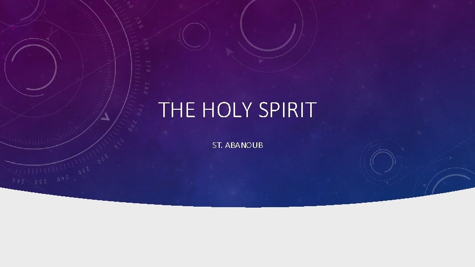 THE HOLY SPIRIT ST. ABANOUB 