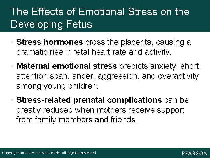 The Effects of Emotional Stress on the Developing Fetus • Stress hormones cross the