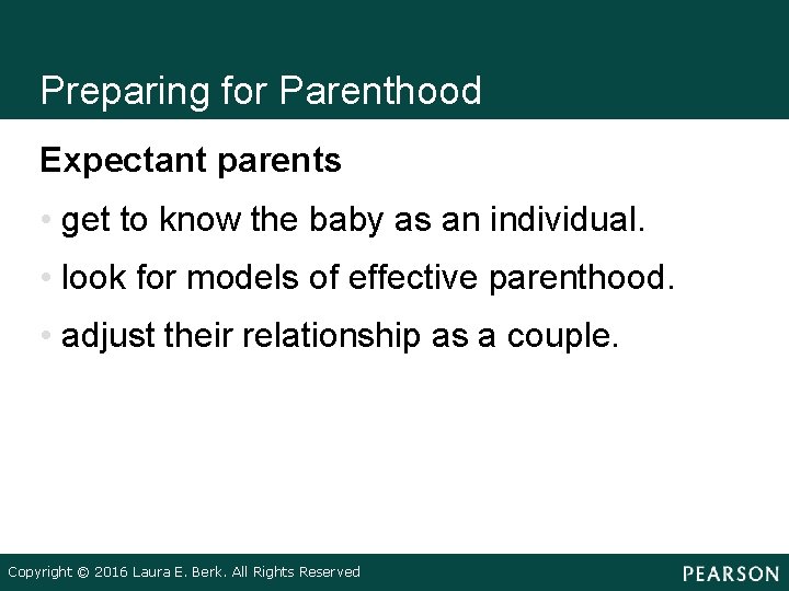 Preparing for Parenthood Expectant parents • get to know the baby as an individual.