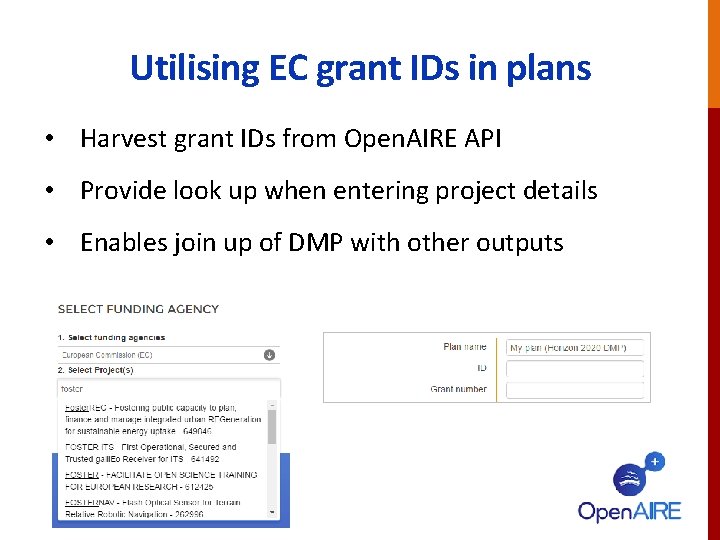 Utilising EC grant IDs in plans • Harvest grant IDs from Open. AIRE API