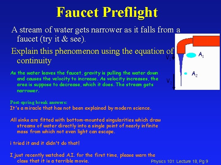 Faucet Preflight A stream of water gets narrower as it falls from a faucet