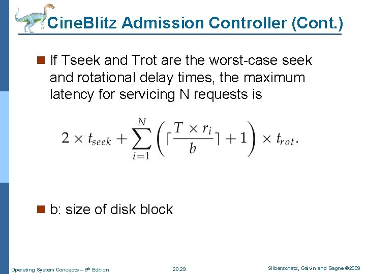 Cine. Blitz Admission Controller (Cont. ) n If Tseek and Trot are the worst-case