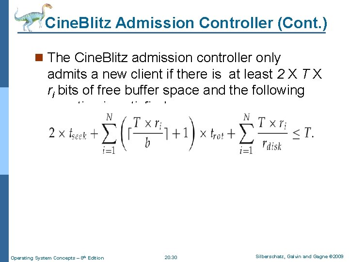 Cine. Blitz Admission Controller (Cont. ) n The Cine. Blitz admission controller only admits