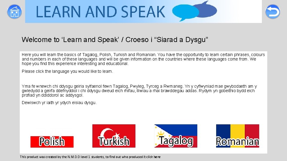 Welcome to ‘Learn and Speak’ / Croeso i “Siarad a Dysgu” Here you will Welcome to ‘Learn and Speak’ / Croeso i “Siarad a Dysgu” Here you will