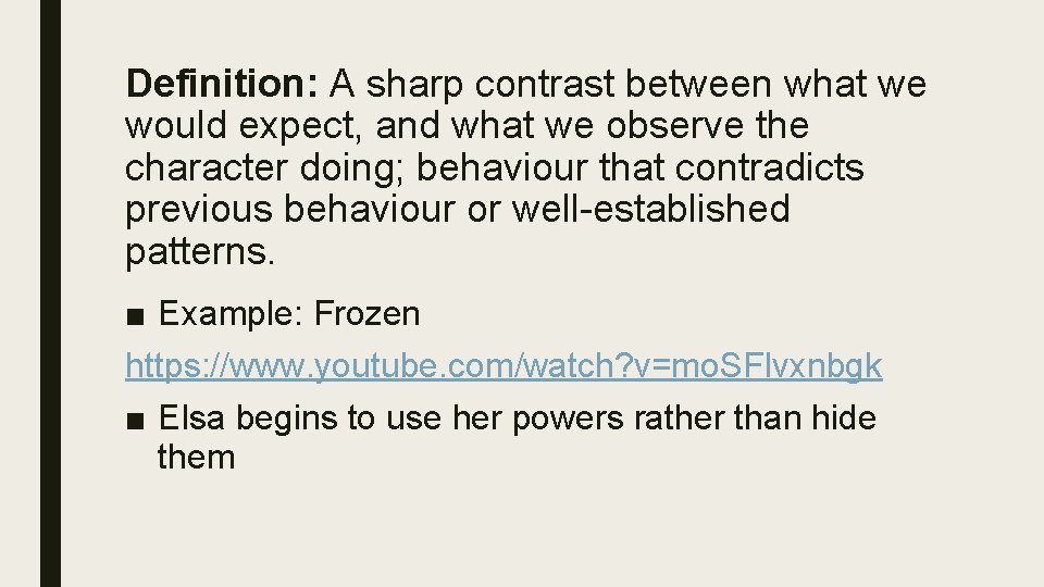 Definition: A sharp contrast between what we would expect, and what we observe the