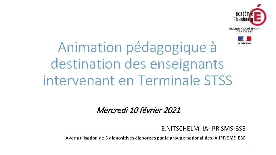 Animation pédagogique à destination des enseignants intervenant en Terminale STSS Mercredi 10 février 2021