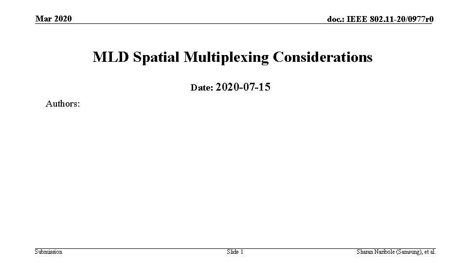 Mar 2020 doc. : IEEE 802. 11 -20/0977 r 0 MLD Spatial Multiplexing Considerations