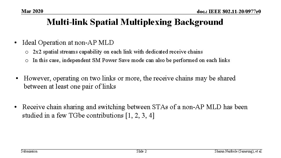 Mar 2020 doc. : IEEE 802. 11 -20/0977 r 0 Multi-link Spatial Multiplexing Background