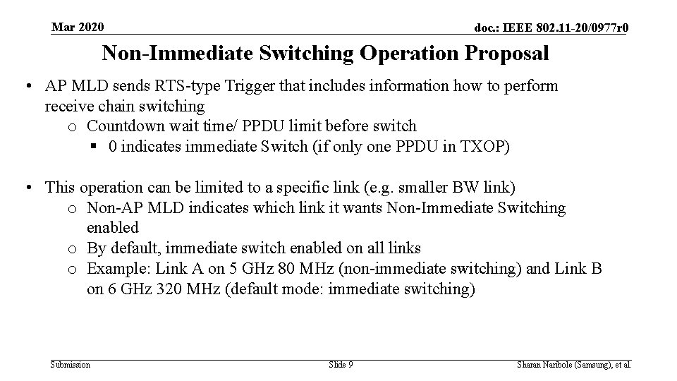 Mar 2020 doc. : IEEE 802. 11 -20/0977 r 0 Non-Immediate Switching Operation Proposal