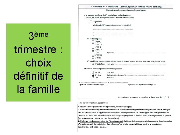 ème 3 trimestre : choix définitif de la famille 