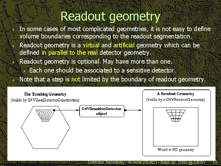 Readout geometry 4 4 In some cases of most complicated geometries, it is not