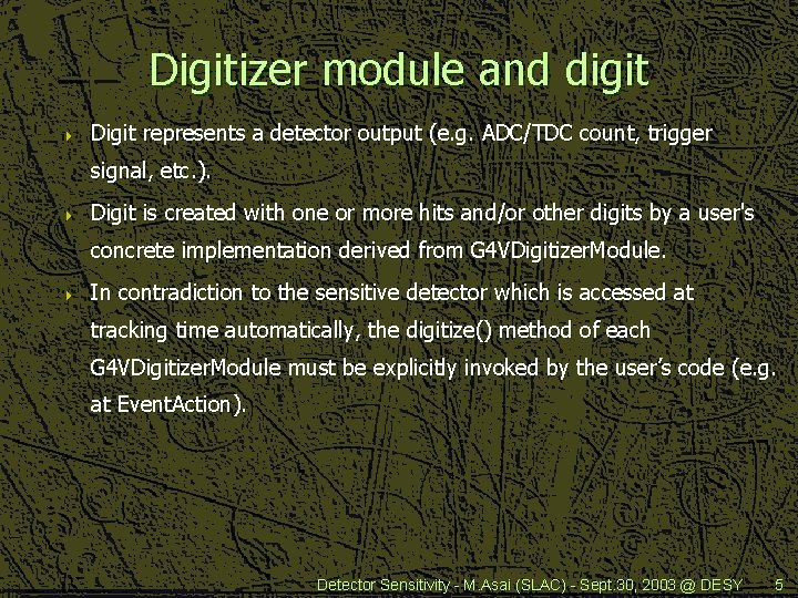 Digitizer module and digit 4 Digit represents a detector output (e. g. ADC/TDC count,