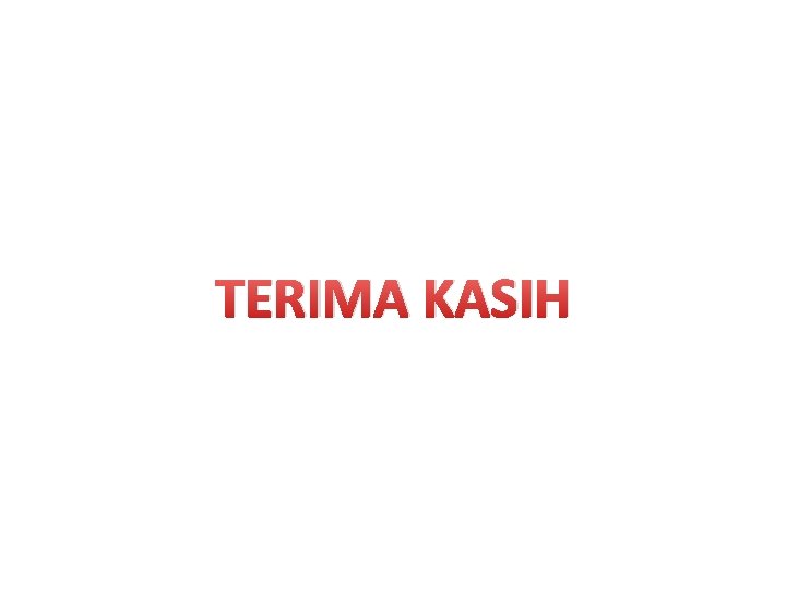 TERIMA KASIH 