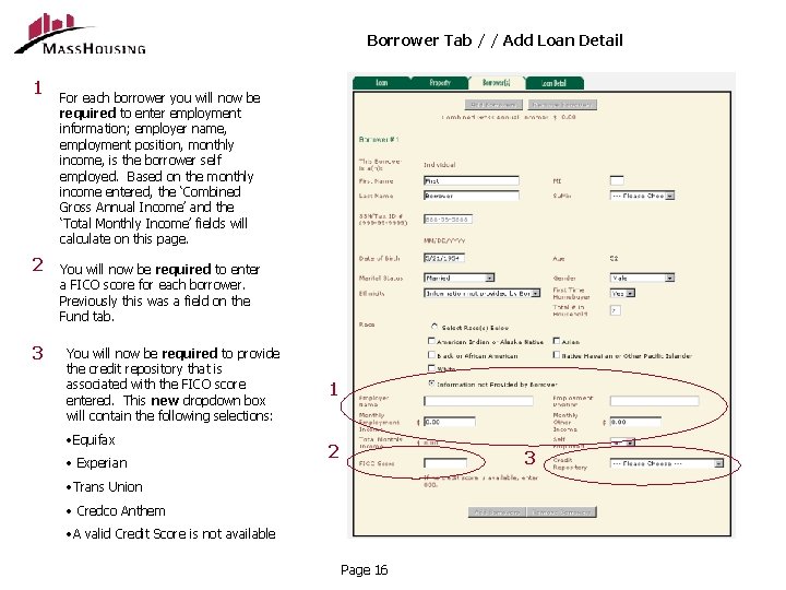 Borrower Tab / / Add Loan Detail 1 2 3 For each borrower you