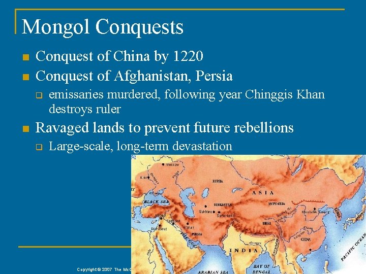 Mongol Conquests n n Conquest of China by 1220 Conquest of Afghanistan, Persia q
