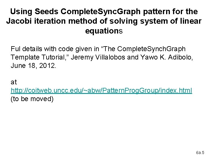 Using Seeds Complete. Sync. Graph pattern for the Jacobi iteration method of solving system