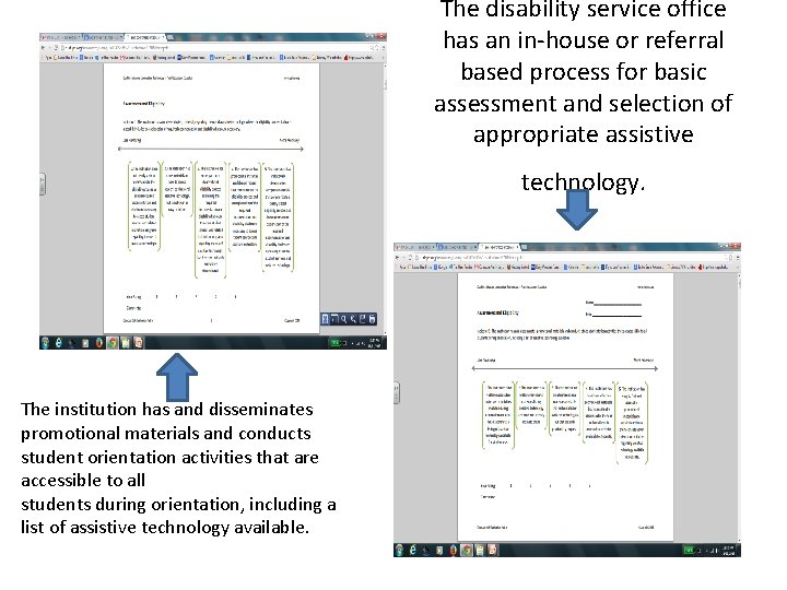 The disability service office has an in-house or referral based process for basic assessment