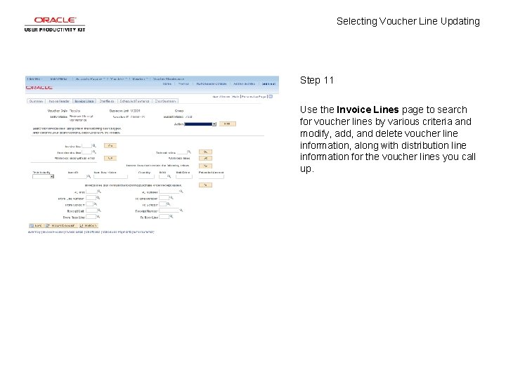 Selecting Voucher Line Updating Step 11 Use the Invoice Lines page to search for