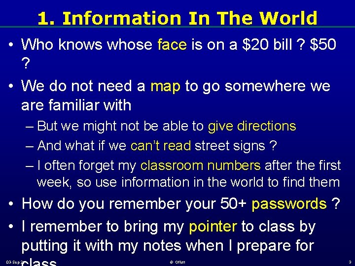 1. Information In The World • Who knows whose face is on a $20 1. Information In The World • Who knows whose face is on a $20