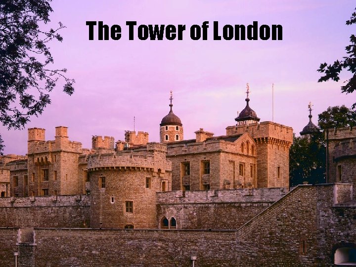 Background information: The Tower of London 