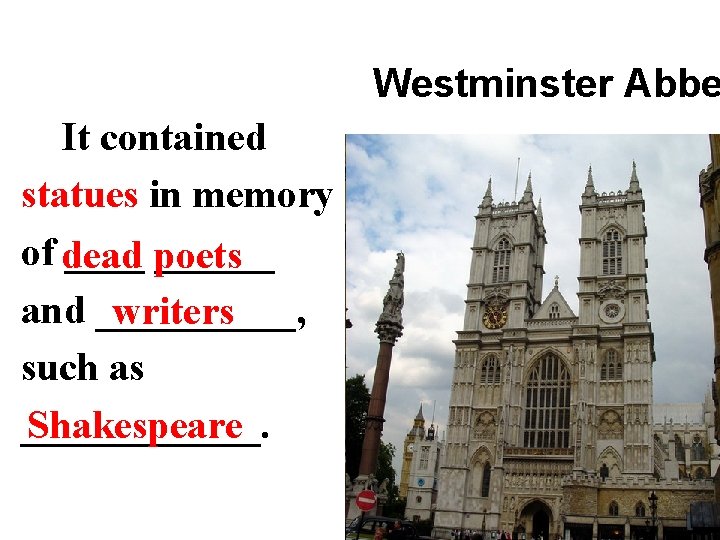 Westminster Abbe It contained statues in memory of dead ____ poets ______ and _____,