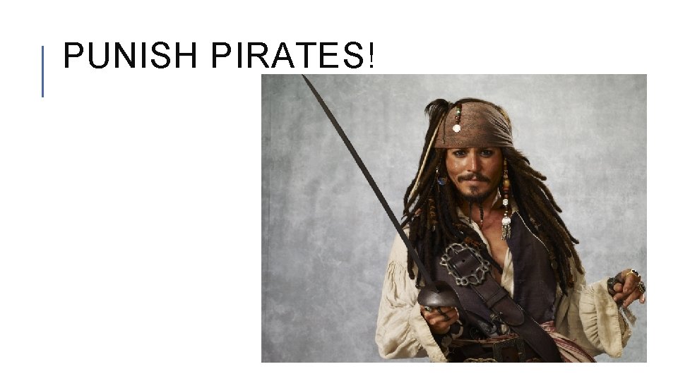 PUNISH PIRATES! 