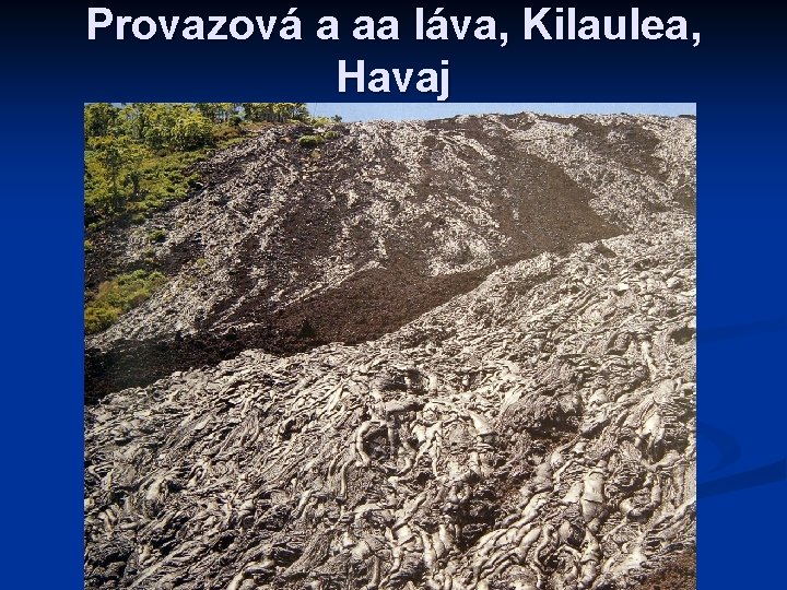 Provazová a aa láva, Kilaulea, Havaj 