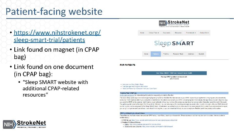 Patient-facing website • https: //www. nihstrokenet. org/ sleep-smart-trial/patients • Link found on magnet (in