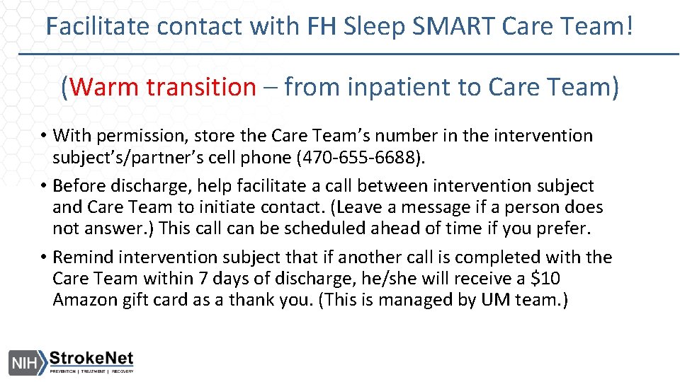Facilitate contact with FH Sleep SMART Care Team! (Warm transition – from inpatient to