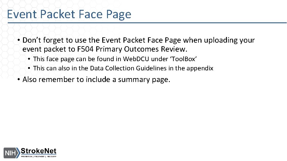 Event Packet Face Page • Don’t forget to use the Event Packet Face Page