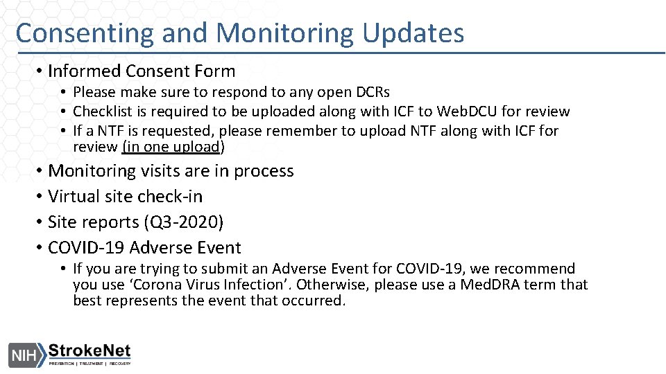 Consenting and Monitoring Updates • Informed Consent Form • Please make sure to respond