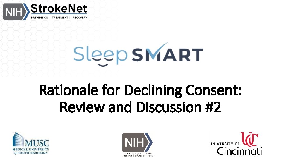Rationale for Declining Consent: Review and Discussion #2 