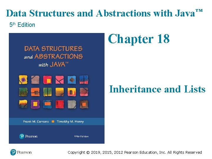 Data Structures and Abstractions with Java™ 5 th Edition Chapter 18 Inheritance and Lists