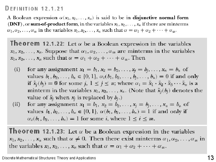 Discrete Mathematical Structures: Theory and Applications 13 