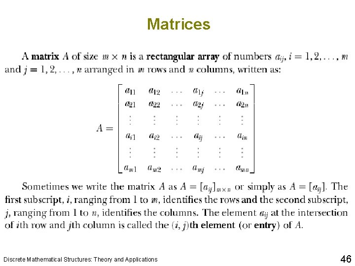 Matrices Discrete Mathematical Structures: Theory and Applications 46 