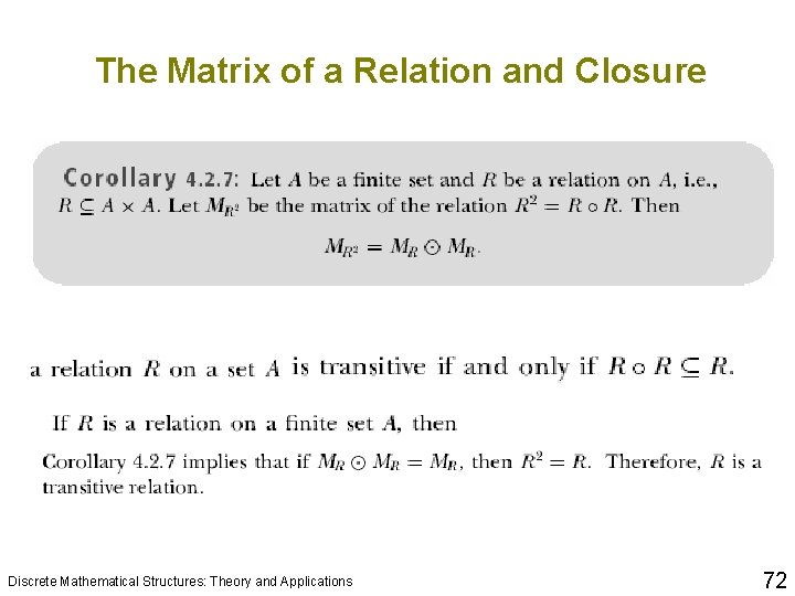 The Matrix of a Relation and Closure Discrete Mathematical Structures: Theory and Applications 72