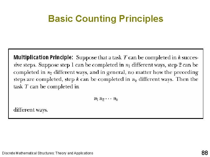 Basic Counting Principles Discrete Mathematical Structures: Theory and Applications 88 