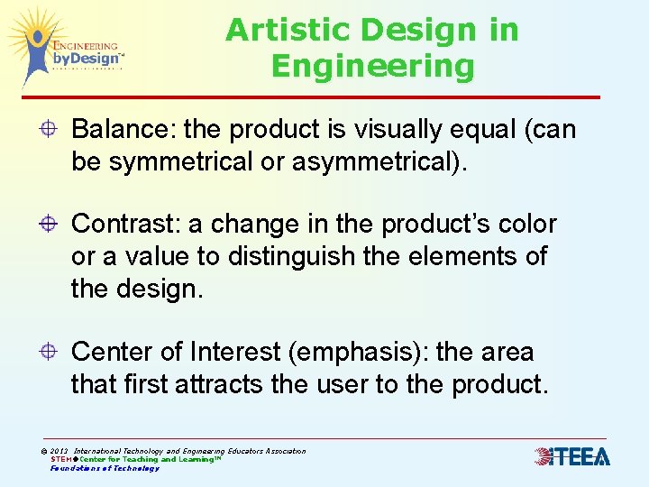 Artistic Design in Engineering Balance: the product is visually equal (can be symmetrical or