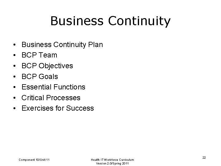 Business Continuity • • Business Continuity Plan BCP Team BCP Objectives BCP Goals Essential