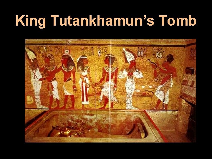 King Tutankhamun’s Tomb 