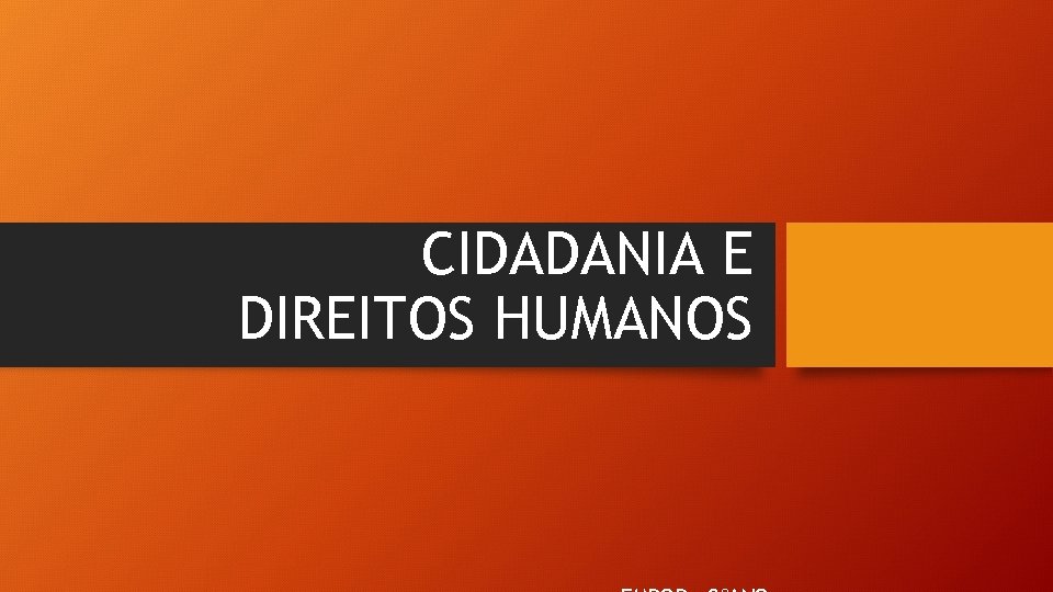 CIDADANIA E DIREITOS HUMANOS 