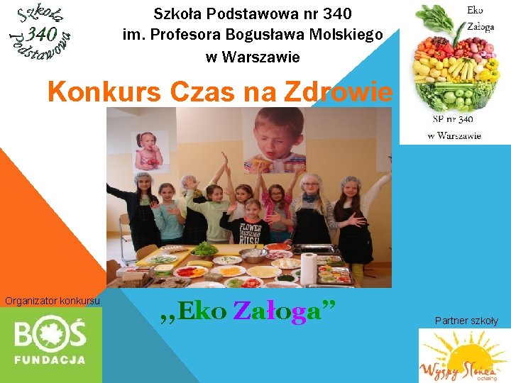 Szkoła Podstawowa nr 340 im. Profesora Bogusława Molskiego w Warszawie Konkurs Czas na Zdrowie